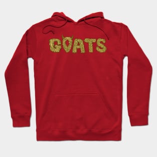 GOATS! Hoodie